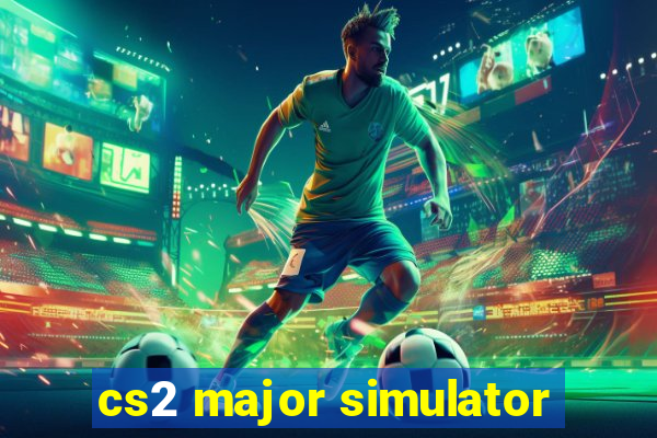 cs2 major simulator